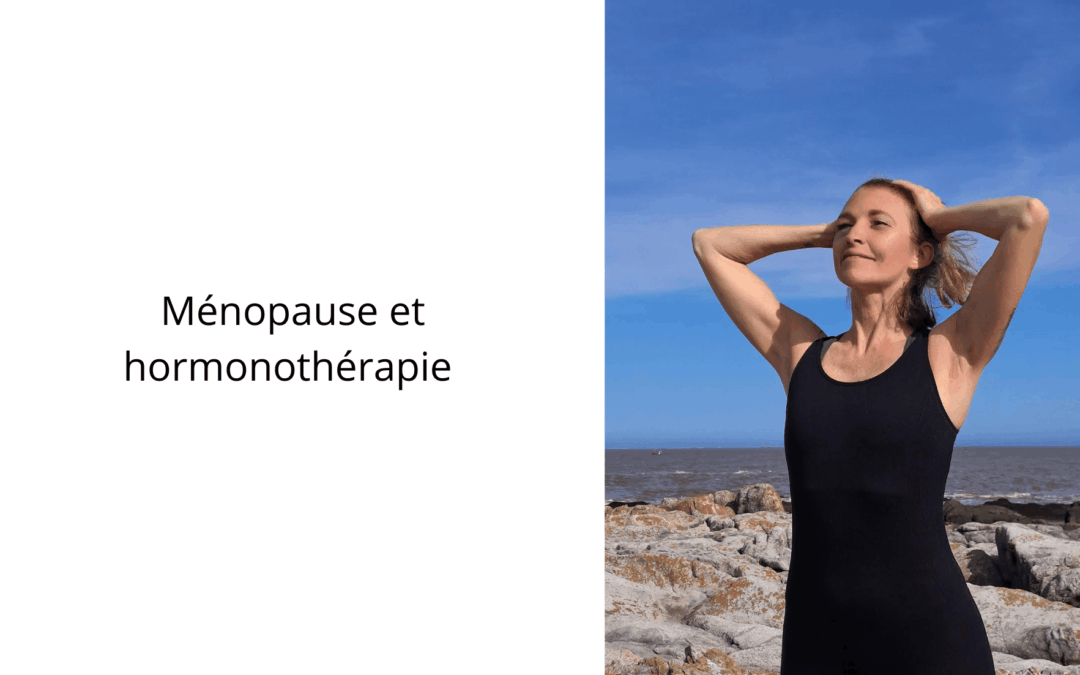 Ménopause et hormonothérapie